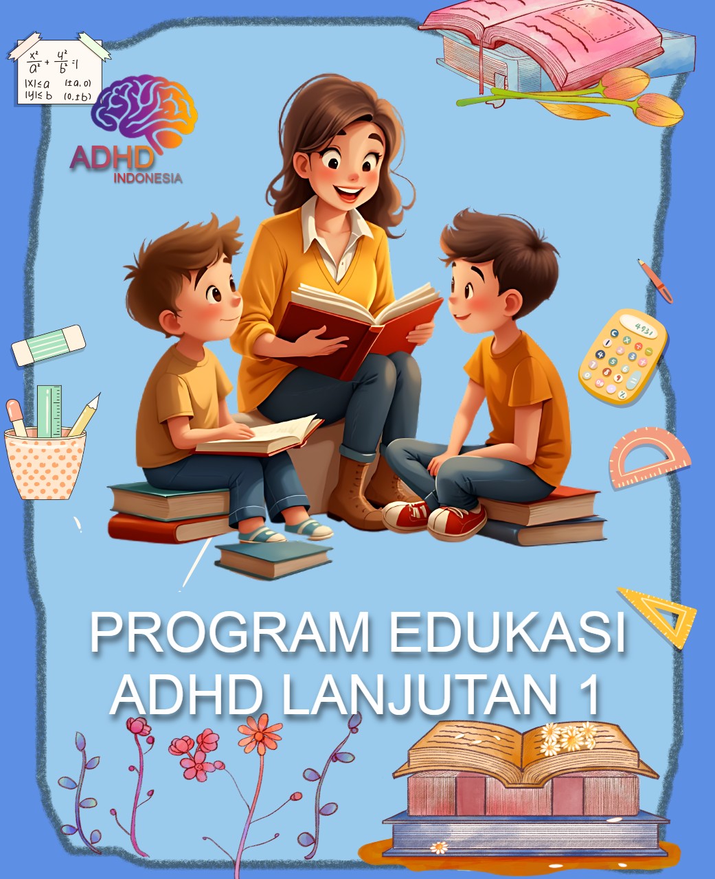 Program ADHD Indonesia Kabupaten Pegunungan Bintang Edukasi Lanjutan Tahap 1 untuk Orang Tua